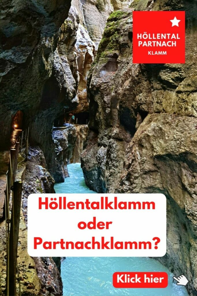 Partnachklamm oder Höllentalklamm